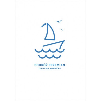 Podróż Przemian - Zeszyt dla animatora + Filmy na Pendrive